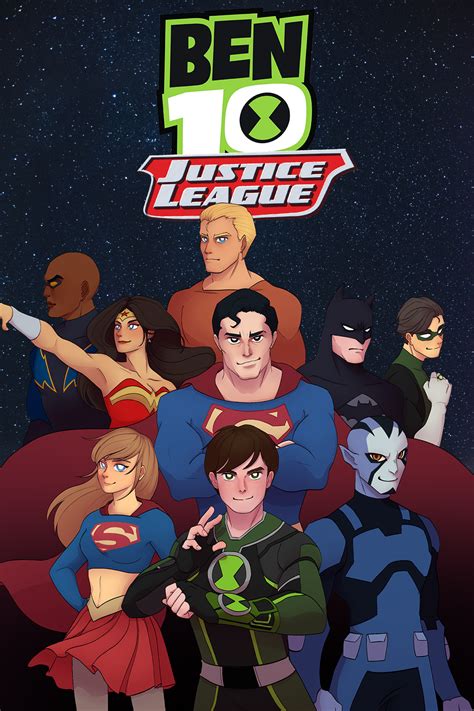 Ben 10justice League The Series Poster By Darkstorm1364 On Deviantart