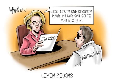 Le conseil européen a toutefois fait savoir que son. Leyen-Zeugnis By Mirco Tomicek | Politics Cartoon | TOONPOOL