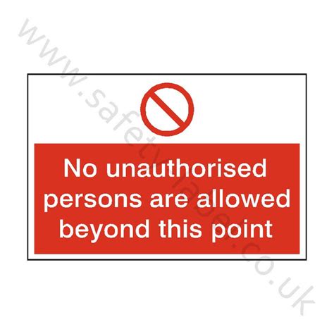 No Unauthorised Persons Allowed Safety Sign Safety Uk