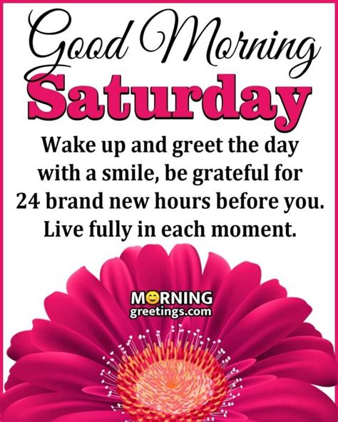 Splendid Saturday Quotes Wishes Pics Morning Greetings Morning Quotes And Wishes Images