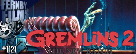 Movie Review Gremlins 2 The New Batch Fernby Films