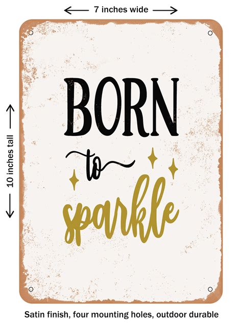 DECORATIVE METAL SIGN Born To Sparkle Vintage Rusty Look Signs