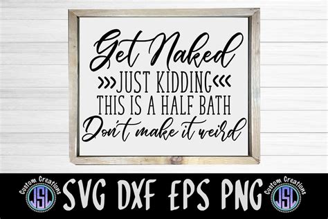 Get Naked Just Kidding Bathroom SVG SVG DXF EPS PNG 390920 SVGs