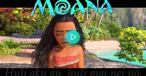 Moana Sung In Native Hawaiian  On Imgur