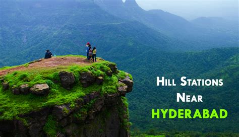 8 Beautiful Hill Stations Near Hyderabad You Must Visit Once