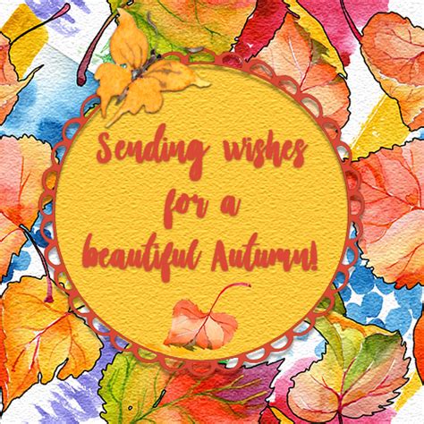 Wishes For A Beautiful Autumn Free Happy Autumn Ecards Greeting Cards
