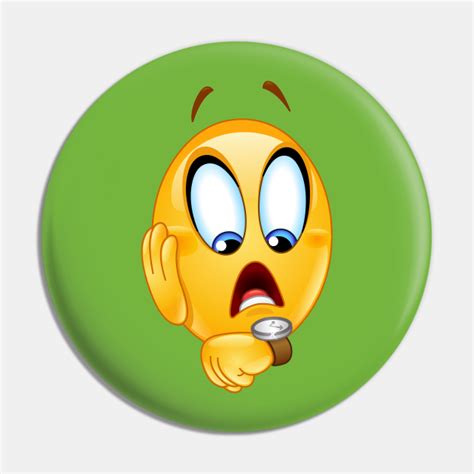 Late Emoji Emoticon With Watch Emoji Pin Teepublic
