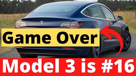 Tesla Model 3 Reaches 16 On The Worlds Best Selling Car List Youtube
