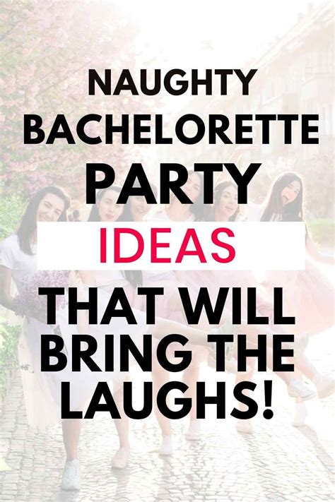 Naughty Hens Party Ideas Wild Bachelorette Party Fun Bachelorette