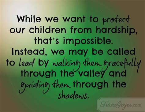 Shielding Children From Hardships Miscellaneous Parenting Quotes