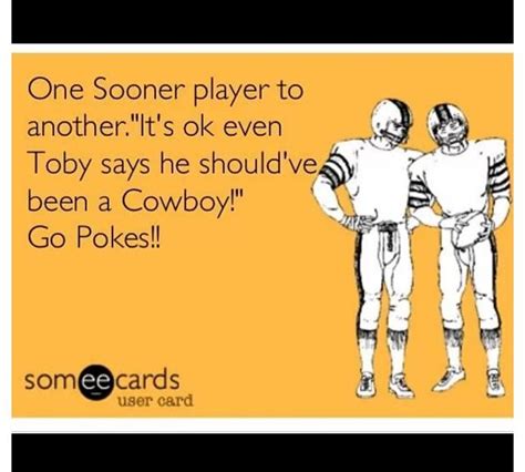 Ou Sucks Even Toby Keith Said He Shouldve Been A Cowboy Oklahoma State