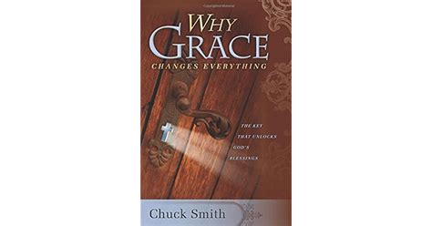 Why Grace Changes Everything By Chuck Smith