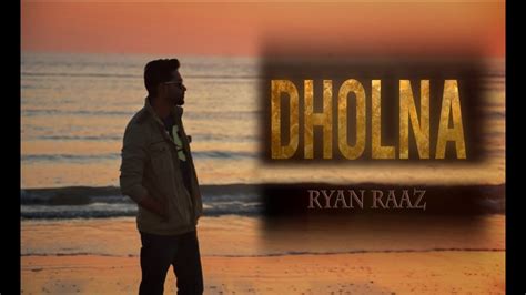 Dholna Unplugged Cover Ryan Raaz Dil To Pagal Hai Shahrukh Khan