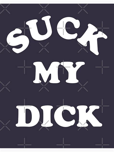Póster Nick Cave Inspired Suck My Dick 12 Para Niños Mujeres