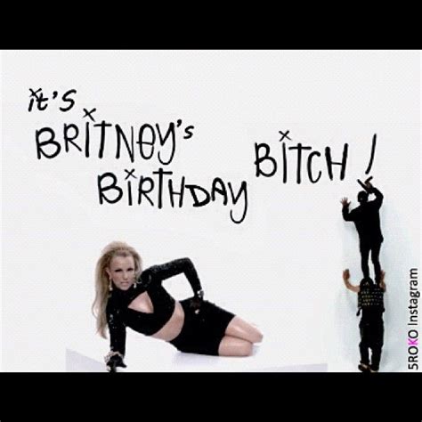 7 Britney Spears Happy Birthday The Expert