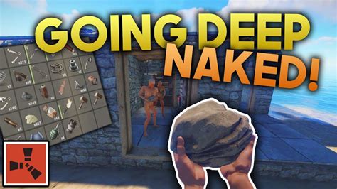 GOING DEEP NAKED Rust SOLO Gameplay YouTube
