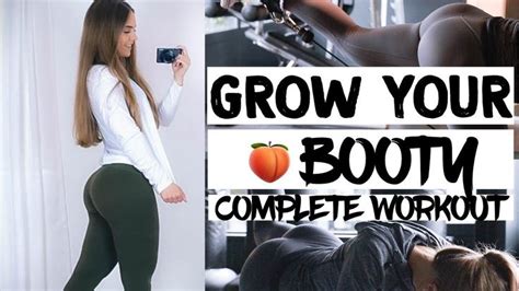 How To Grow Your Booty Complete Glute Workout With Everything You Need To Know Youtube