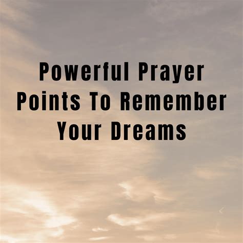 Powerful Prayer Points To Remember Your Dreams Everyday Prayer Guide