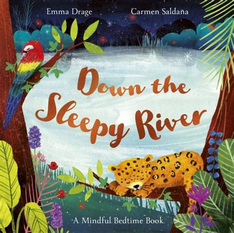Down The Sleepy River A Mindful Bedtime Book Opracowanie Zbiorowe Książka W Empik