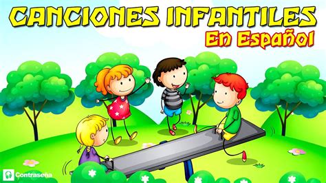 Canciones Infantiles En Español Para Niños Para Bailar Importancia De
