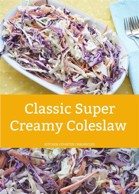 Classic Creamy Coleslaw Recipe Easy And So Good Recipe Creamy