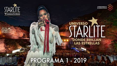 Starlite El Festival De Las Estrellas 2019 Programa 1 Youtube