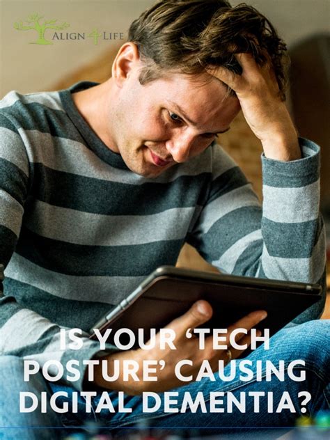 Is Your Tech Posture Causing Digital Dementia Patient Education Handout