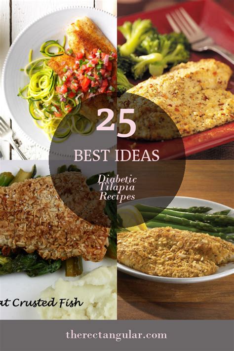 From tacos to po'boys to piccata, these healthy tilapia recipes are reason enough to give this mild, white fish a try. 25 Best Ideas Diabetic Tilapia Recipes - Home, Family, Style and Art Ideas