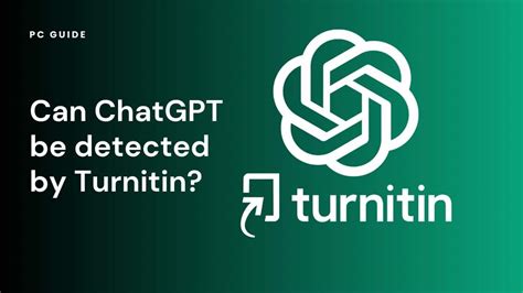 Can ChatGPT Be Detected By Turnitin Turnitin AI Detection Explained PC Guide