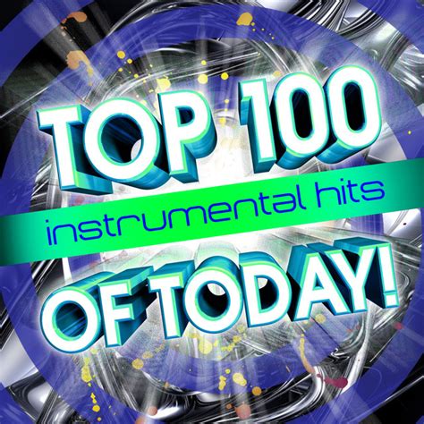 Top 100 Instrumental Hits Of Today By The Future Hit Makers On Spotify