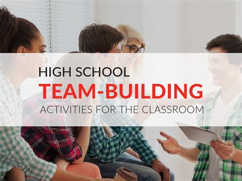 5 Team Building Activities For High School Students 2022