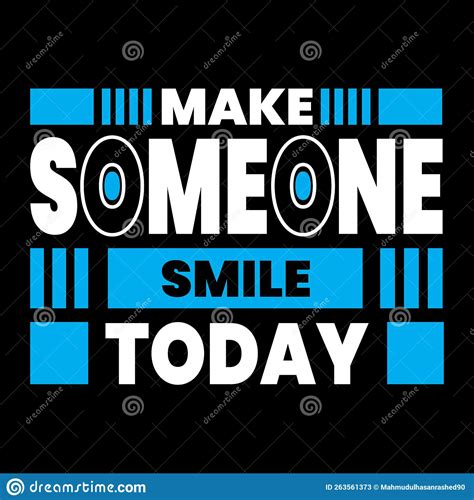 Make Someone Smile Today Motivational Typography Design Stock Vector