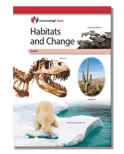 Habitats And Change Cksci Student Reader Core Knowledge Foundation