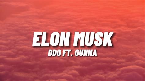 Ddg Elon Musk Ft Gunna Lyrics Youtube
