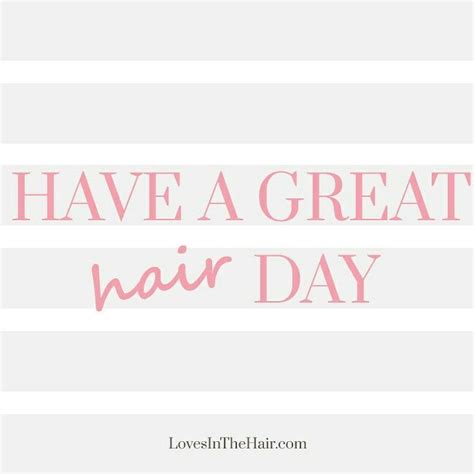 Have A Great Hair Day