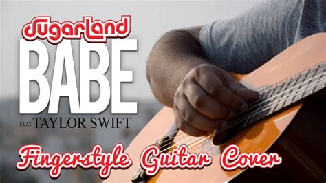 Sugarland Ft Taylor Swift Babe Fingerstyle Guitar Cover Free Tabs