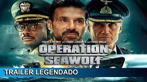 Operation Seawolf 2022 Trailer Legendado Youtube