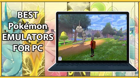 8 Best Pokemon Emulators For Pc Play Pokemon Games 2023