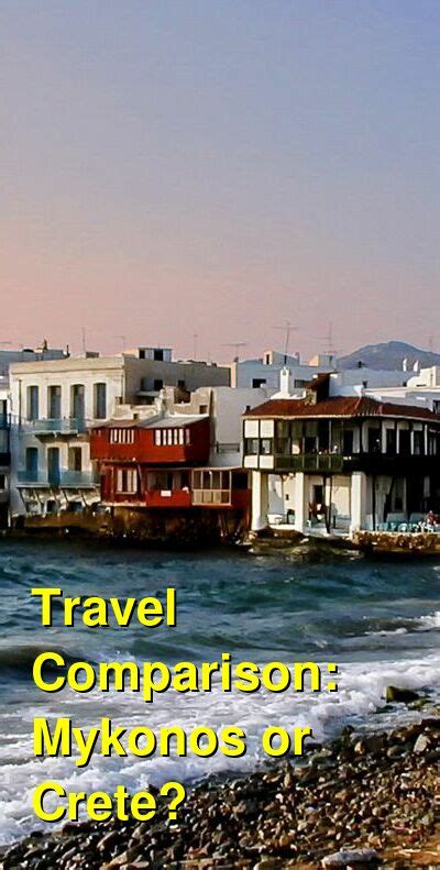Should I Visit Mykonos Or Crete Which Is Better For Food Nightlife