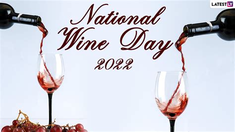 Festivals And Events News Share National Wine Day 2022 Quotes Hd