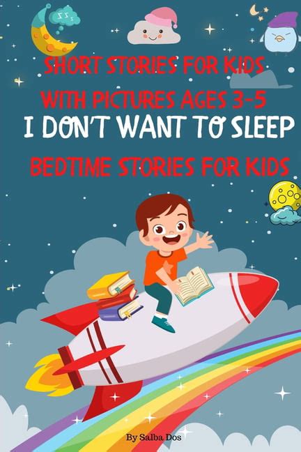 Bedtime Stories For Kids I Dont Want To Sleep Short Stories For Kids