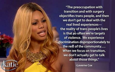 Laverne cox (born may 29, 1972) is an american actress and lgbtq+ advocate. Laverne Cox Quotes. QuotesGram