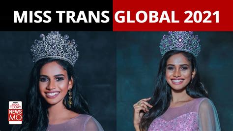 Sruthi Sithara Becomes The First Indian To Win Miss Trans Global