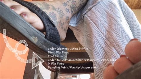 Under Giantess Latina Milf In Dirty Flip Flops Foot Fetish Under Table