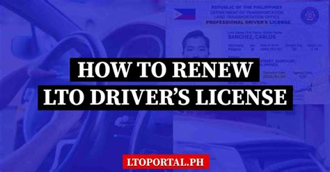How To Renew Lto Drivers License Guide Lto Portal Ph