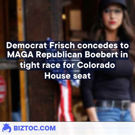 Democrat Frisch Concedes To Maga Republican Boebert In Tight Race For