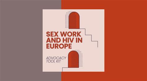 Icrse And Eatg Launch New Advocacy Tool Kit On Sex Work And Hiv In Europe Eatg