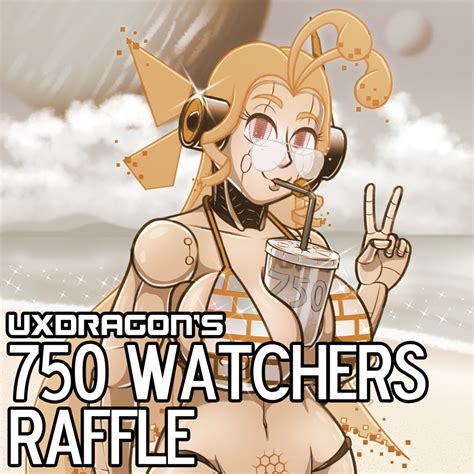 750 Watchers Raffle Redux By Uxdragon Hentai Foundry