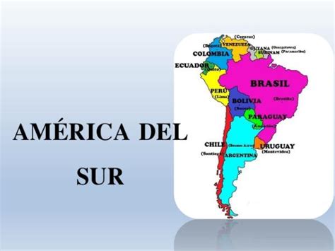 Pa Ses Y Capitales Am Rica Del Sur Con Mapas Y Listas