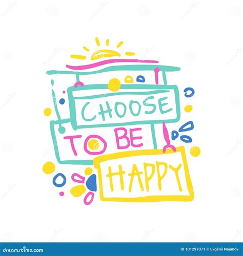 Choose To Be Happy Positive Slogan Hand Written Lettering Motivational